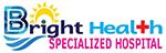 Bright Health Specialized Hospital Ltd.